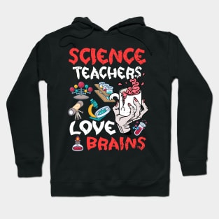 Science Teachers  Love Brains Halloween Teachers Teaching Coffee Hoodie